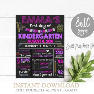 May include: A printable 8x10 sign for a child's first day of kindergarten. The sign is designed to look like a chalkboard and features the child's name, Emma, and the date August 8, 2018. The sign also includes information about the child's teacher, favorite foods, and hobbies.