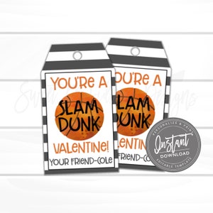 May include: Two basketball-themed Valentine's Day gift tags. Each tag features a basketball graphic with the words "You're a Slam Dunk Valentine!" and "Your Friend-Cole". The tags have a black and white striped border.