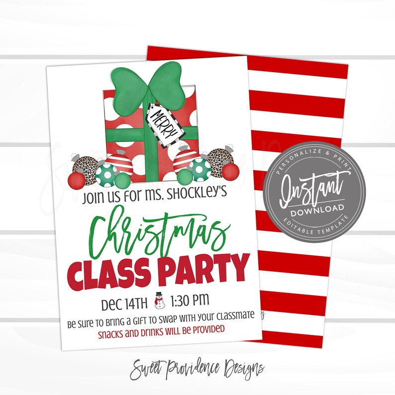May include: A Christmas class party invitation with a festive design. The invitation features a red and green gift box, ornaments, and the text "Christmas Class Party." The invitation also includes the date, time, and a request to bring a gift.