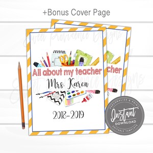 May include: A printable cover page for a teacher appreciation book. The cover features a watercolor illustration of school supplies, including pencils, scissors, paintbrushes, and a ruler. The text "All about my teacher Mrs. Karen 2018-2019" is printed in red and black on a yellow and white striped background.