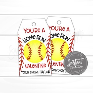 May include: Two printable Valentine's Day gift tags featuring a yellow softball with red stitching and the text "You're a Home Run Valentine". The tags are personalized with the text "Your Friend-Taylor".