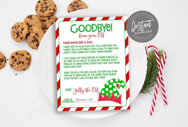 May include: A festive Christmas-themed printable letter from an elf, with a red and green border, and the words "Goodbye! from your Elf." The letter is accompanied by chocolate chip cookies and candy canes.