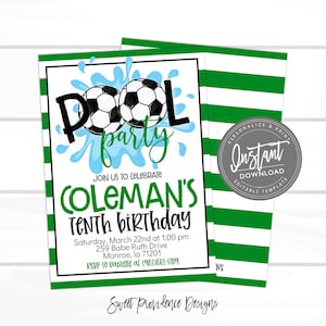 May include: A green and white striped printable invitation for a pool party. The invitation features a blue water splash with two soccer balls and the text "POOL party". The invitation also includes the text "JOIN US TO CELEBRATE COLEMAN'S TENTH BIRTHDAY" and party details.