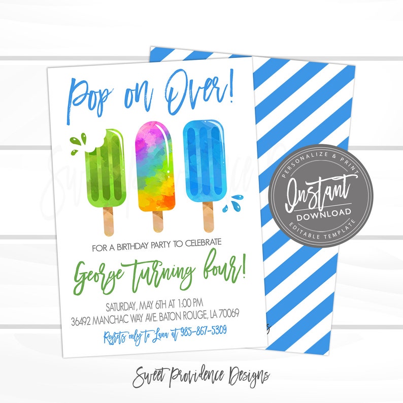 May include: A colorful invitation for a birthday party with the text "Pop on Over!" and "George Turning Four!" The invitation features three watercolor popsicles on sticks. The background is a blue and white striped pattern.