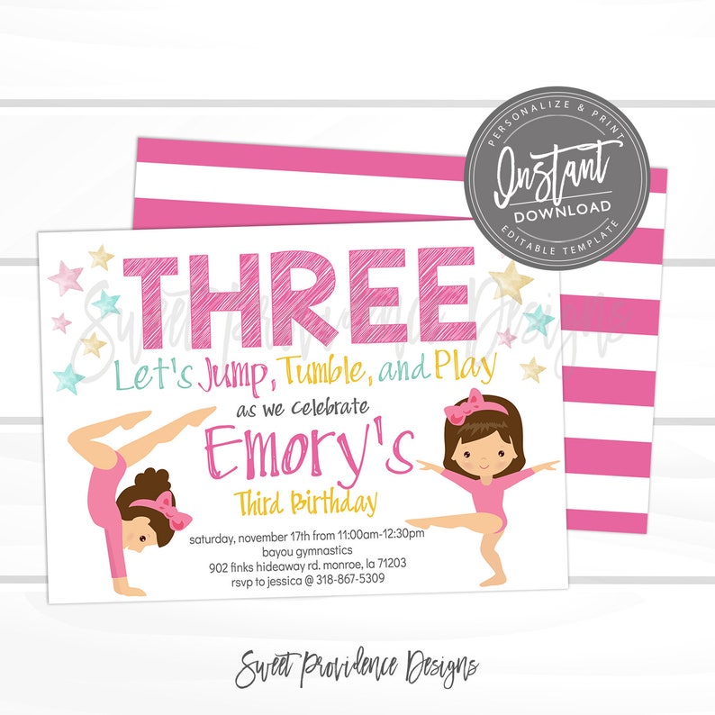 May include: Pink and white striped background with a white card featuring a pink and yellow "THREE" with a pink and blue "Let's Jump, Tumble, and Play as we celebrate Emory's Third Birthday" with two girls in pink leotards doing gymnastics poses. The text below reads "Saturday, November 17th from 11:00am-12:30pm Bayou Gymnastics 902 Finks Hideaway Rd. Monroe, LA 71203 RSVP to Jessica @ 318-867-5309". The bottom of the card reads "Sweet Providence Designs".