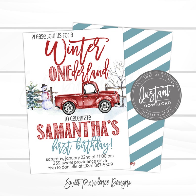 May include: A winter-themed birthday invitation featuring a red pickup truck, snowman, and text that reads "Winter ONEderland" and "Samantha's first birthday!" The invitation has a white background with a blue and white striped pattern on the back.
