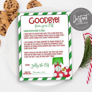 May include: A festive letter from an elf, with a green and white striped border, reads "Goodbye!" and includes a personalized message. Chocolate chip cookies and candy canes are arranged around the letter.