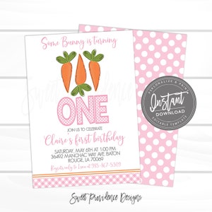May include: Pink and white printable birthday invitation with a cartoon illustration of three carrots and the number one. The text reads "Some Bunny is turning One" and "Claire's first birthday".