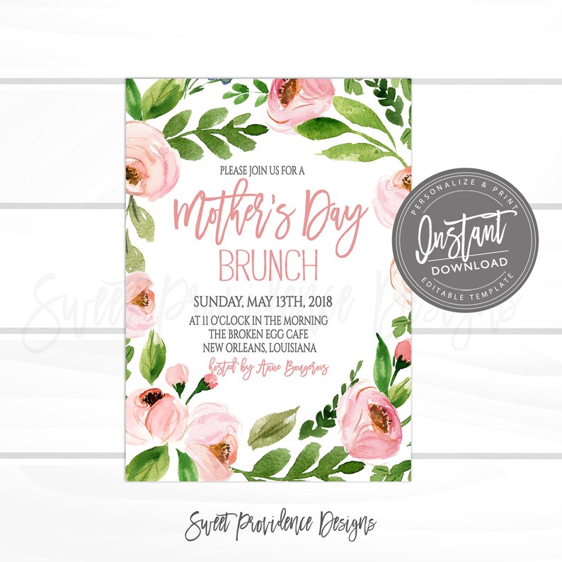 May include: A printable Mother's Day brunch invitation with a floral design featuring pink flowers and green leaves. The text reads "Please join us for a Mother's Day Brunch, Sunday, May 13th, 2018 at 11 o'clock in the morning, The Broken Egg Cafe, New Orleans, Louisiana, hosted by Anne Baryeras".