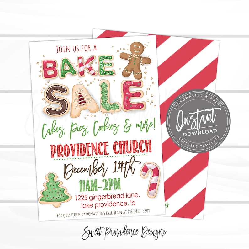 May include: A festive bake sale flyer with a gingerbread man and candy cane. The words "BAKE SALE" are spelled out with decorated cookie letters. Details include the date, time, and location of the event, with the text "Instant Download" in a circle.