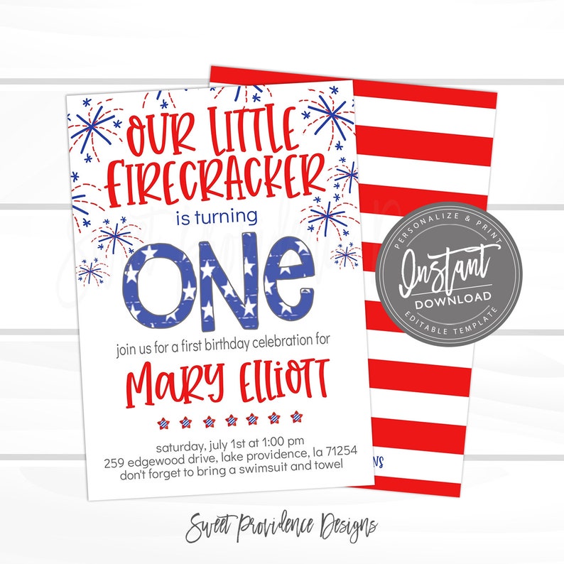 May include: Red, white, and blue birthday invitation with fireworks and the text "Our Little Firecracker is turning One" and "Mary Elliott". The invitation includes the date, time, and location of the party.