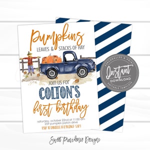 May include: A blue and white printable invitation for a first birthday party with a pumpkin theme. The invitation features a cartoon truck with pumpkins in the bed, a scarecrow, and the text "Pumpkins Leaves & Stacks of Hay Join Us For Colton's First Birthday Saturday, October 22nd at 11:00 am 259 Pumpkin Patch Drive RSVP to Danielle at (985)867-5309 Sweet Providence Designs".
