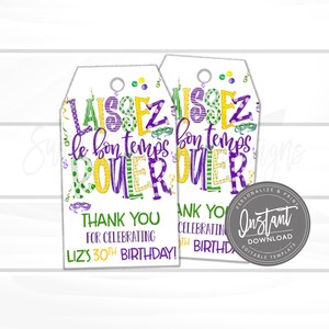 May include: Two purple, green, and gold favor tags with the text "Laissez le bon temps rouler" and "Thank you for celebrating Liz's 30th Birthday!"  The tags are decorated with Mardi Gras beads and masks.