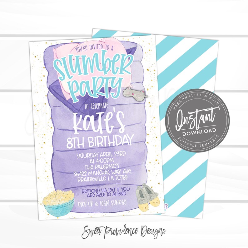 May include: Purple and blue slumber party invitation with a watercolour illustration of a sleeping bag, a pillow, and a sleep mask. The text reads "You're invited to a Slumber Party to celebrate Kate's 8th Birthday".