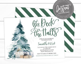 May include: A white invitation with a watercolor Christmas tree and gifts. The text reads "let's Deck the Halls" and invites guests to a bridal shower for Samantha Patrick. Includes "Instant Download" graphic.