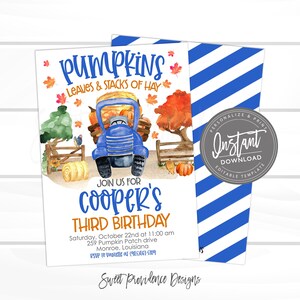 May include: A fall-themed invitation with a blue truck carrying pumpkins and hay. The text reads "Pumpkins, Leaves & Stacks of Hay" and "Join us for Cooper's Third Birthday." The back of the invitation has blue and white diagonal stripes.