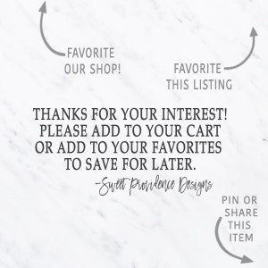 Puede incluir: Un fondo de m&aacute;rmol blanco con texto negro que dice "FAVORITE OUR SHOP!" y "FAVORITE THIS LISTING" con flechas apuntando al texto. El texto tambi&eacute;n dice "THANKS FOR YOUR INTEREST! PLEASE ADD TO YOUR CART OR ADD TO YOUR FAVORITES TO SAVE FOR LATER. -Sweet Providence Designs" y "PIN OR SHARE THIS ITEM" con una flecha apuntando al texto.