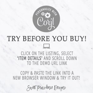 May include: A white background with text that reads "PERSONALIZE WITH Corjl" in a gray circle. Below, the text "TRY BEFORE YOU BUY!" is displayed. Instructions are provided on how to use a demo link. The text "Sweet Providence Designs" is at the bottom.