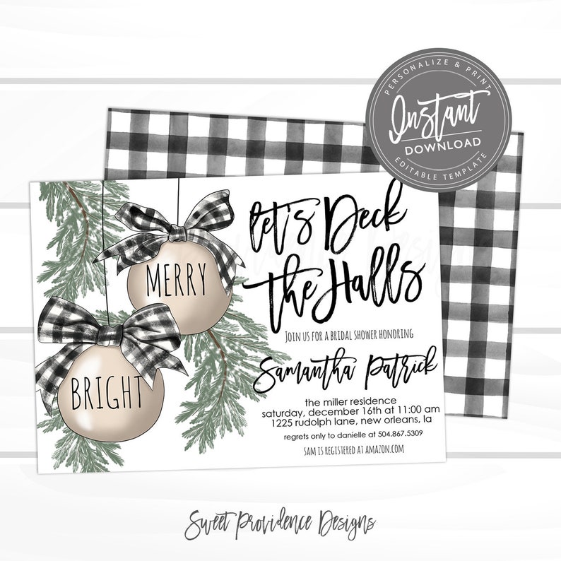 May include: A white invitation with the text "Let's Deck the Halls" for a bridal shower. The design includes Christmas ornaments with "Merry" and "Bright" on them, and a black and white buffalo check pattern.