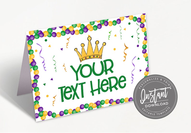 May include: A printable Mardi Gras party sign with a gold crown and the text "YOUR TEXT HERE". The sign is decorated with purple, green, and gold beads and confetti.