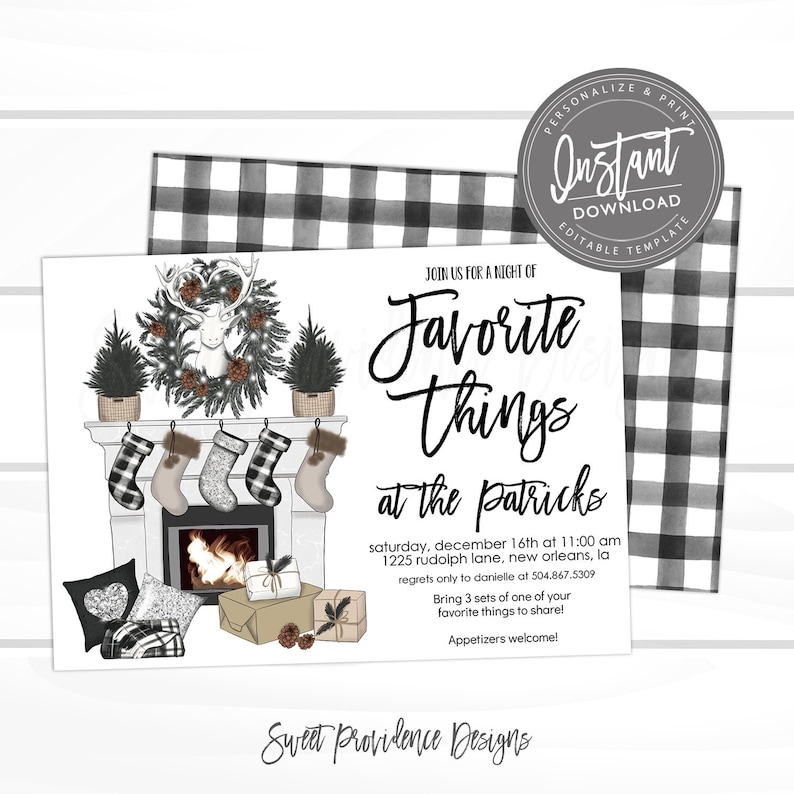 May include: A holiday-themed invitation with a black and white buffalo check pattern. The invitation features a fireplace scene with stockings, a deer head wreath, and the text "Favorite Things at the Patricks". Includes the text "Instant Download".