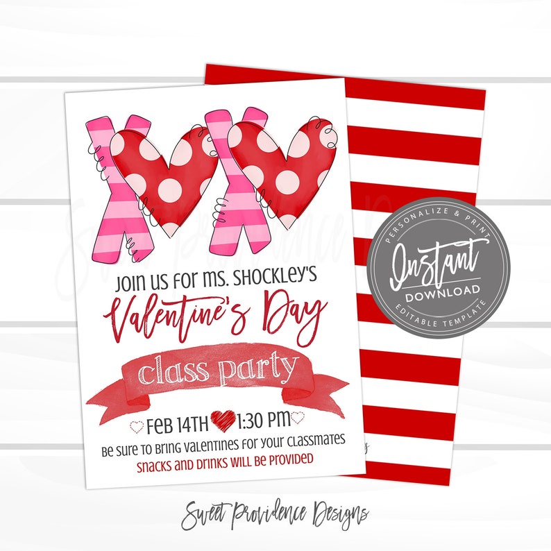 May include: A printable Valentine's Day party invitation with a red and pink heart design. The text reads "Join us for Ms. Shockley's Valentine's Day class party, Feb 14th 1:30 PM. Be sure to bring valentines for your classmates. Snacks and drinks will be provided. Sweet Providence Designs."