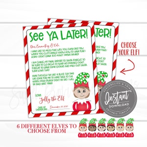 May include: Two printable Christmas elf letters with red and white striped borders. The letters say "See Ya Later!" and "Choose Your Elf!" with a selection of six elf designs. The letters are personalized and printable.