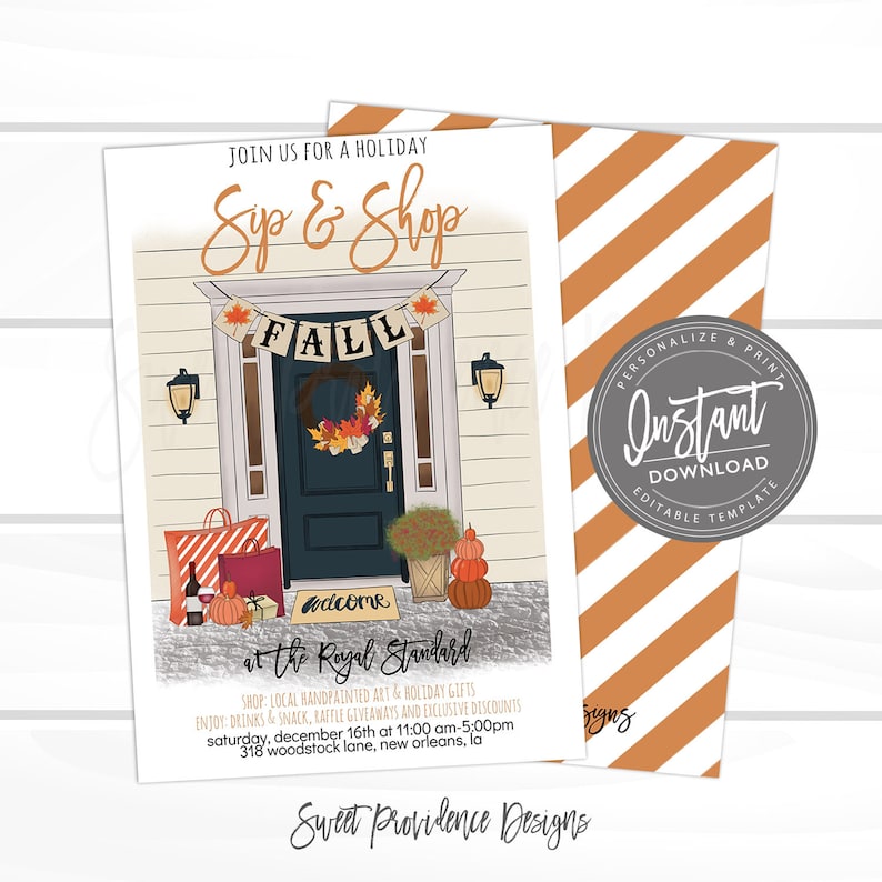 May include: An illustrated invitation for a holiday "Sip & Shop" event. The design features a teal door with a fall wreath and a banner that says "FALL". There are pumpkins, shopping bags, and the text "Instant Download".