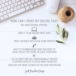 Puede incluir: Un fondo blanco con texto que dice "HOW CAN I PRINT MY DIGITAL FILE? YOU HAVE SEVERAL OPTIONS" con tres opciones enumeradas a continuaci&oacute;n: "SEND IT TO AN ONLINE PRINT SHOP", "PRINT YOURSELF WITH YOUR HOME PRINTER" y "SAVE TO THUMBDRIVE/SD CARD AND PRINT AT LOCAL OFFICE TYPE STORE OR LOCAL PRINTSHOP or LET US PRINT FOR YOU. PROFESSIONALLY PRINTED & SHIPPED DIRECTLY TO YOUR FRONT DOORSTEP! LOOK FOR THE PRINT LISTINGS IN THE SHOP FOR PRICING" con el texto "Sweet Providence Designs" en la parte inferior.
