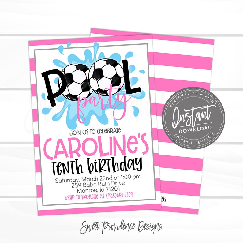 May include: A pink and white striped invitation for a pool party celebrating Caroline's tenth birthday. The invitation features a blue water splash with two soccer balls and the text "POOL party".