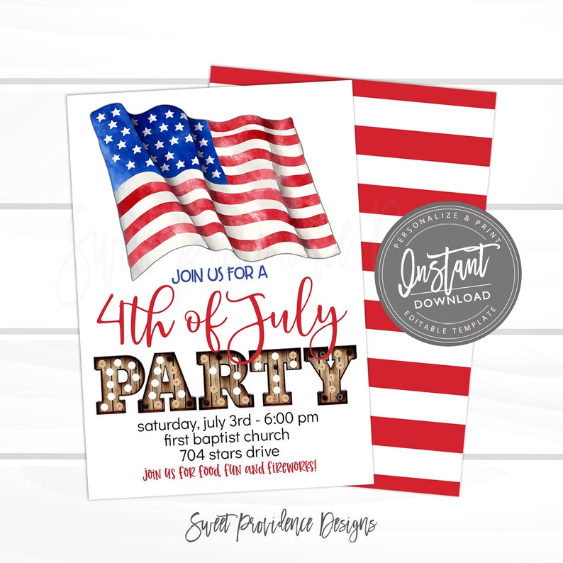May include: An invitation to a 4th of July party with a watercolor American flag design. The invitation says "Join us for a 4th of July Party" with the word "Party" in a marquee light style. The invitation includes the date, time, location, and a message to join for food, fun, and fireworks.