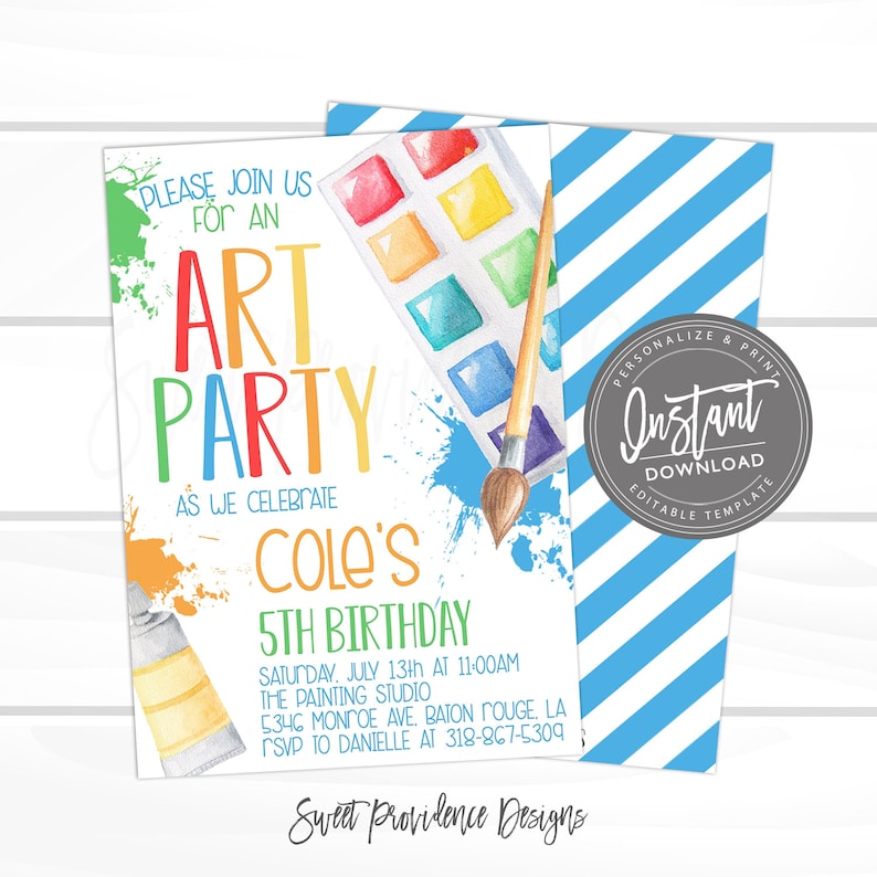 May include: Art party invitation with colorful text and watercolor illustrations of paint tubes, a paintbrush, and a palette. The invitation includes the text "Please join us for an Art Party" and details for a 5th birthday celebration.