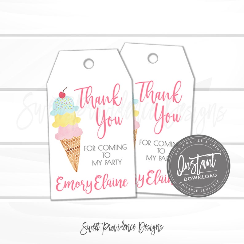 May include: Two printable thank you tags featuring a watercolor illustration of an ice cream cone with three scoops of ice cream. The text on the tags reads "Thank You" and "For Coming to My Party". The tags are personalized with the name "Emory Elaine".