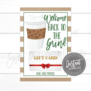 May include: A gift card design with a coffee cup illustration and the text "Welcome Back to the Grind." The card features a gift card placeholder with a red bow and the text "Love, Cole Patrick."