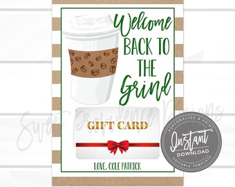 May include: A gift card design with a coffee cup illustration and the text "Welcome Back to the Grind." The card features a gift card placeholder with a red bow and the text "Love, Cole Patrick."
