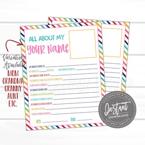 May include: Printable "All About My (Name)" questionnaire with colourful stripes and a blank space for a photo. The questionnaire asks questions about a person's name, age, favourite colour, favourite things to do, and more.