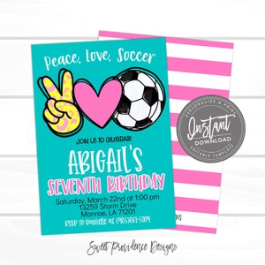 Soccer Birthday Invitation, Peace Love Soccer, Editable team party, Girl Sports Birthday Invitation, Printable Instant Access EDIT NOW