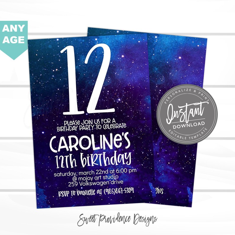 May include: A galaxy-themed birthday invitation for a 12th birthday party. The invitation features a watercolor galaxy background with stars and a large white number 12. The text reads "Please join us for a birthday party to celebrate Caroline's 12th birthday, Saturday, March 22nd at 6:00 pm @ mojoy art studio, 259 Volkswagen drive, RSVP to Danielle at (985)867-5309".