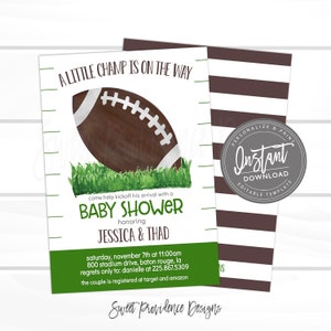 May include: A green and brown baby shower invitation with a football graphic. The text reads "A Little Champ Is On The Way" and "Come help kickoff his arrival with a Baby Shower honoring Jessica & Thad".