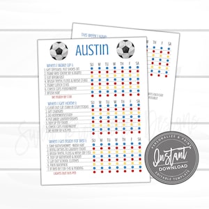 May include: A printable chore chart for kids featuring a soccer ball theme. The chart is divided into three sections: "When I Wake Up I", "When I Get Home I", and "When I Get Ready For Bed I". Each section lists daily chores with checkboxes for each day of the week. The chart is personalized with the name "Austin".