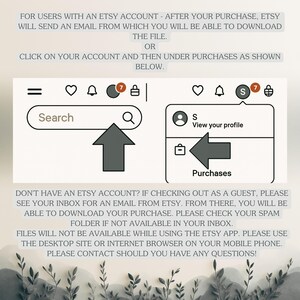 May include: Screenshot of an Etsy account interface, with arrows pointing to the search bar and the "Purchases" section. Text provides instructions for downloading files after purchase, including checking email and using a desktop browser.