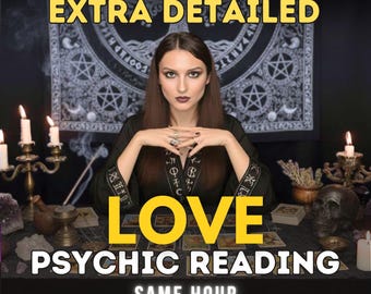 Love Psychic Reading, Same Hour In Depth Love Reading, Extra Detailed, Relationship Insight, Love Tarot Reading, Soulmate