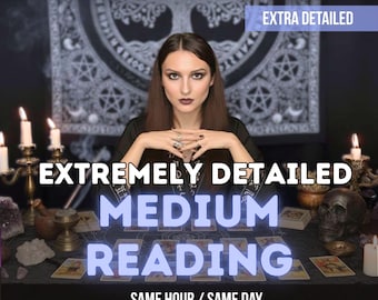 Medium Reading Same Hour, Detailed Psychic Reading, Tarot Reading, Deep Soul Insights, Fortune Telling
