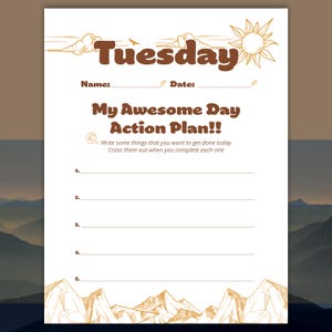 以下が含まれることがあります： 茶色の縁とテキストが入った白い紙のプランナー。「Tuesday」の文字が上部にあり、その下に「My Awesome Day Action Plan!!」と書かれています。タスクを書き込むための線と太陽のイラストが含まれています。