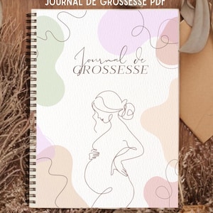 Peut inclure: Un journal à spirales avec le texte "Journal de Grossesse" et un dessin au trait d'une personne enceinte. La couverture présente des formes abstraites pastel roses, vertes et beiges et le texte "IDÉE CADEAU FUTURE MAMAN JOURNAL DE GROSSESSE PDF".