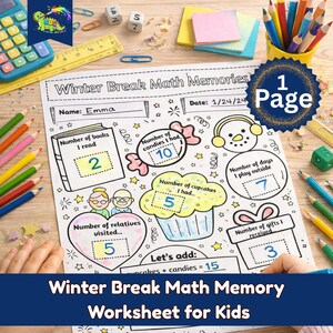 May include: A colorful worksheet titled "Winter Break Math Memories" for kids, featuring math problems with illustrations of books, candies, cupcakes, and gifts. The worksheet includes the text "1 Page" and is surrounded by pencils and other school supplies.