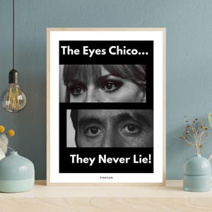 Scarface | Movie Poster | The Eyes Chico | Wall Art Print