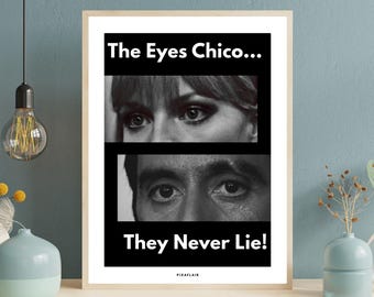 Scarface | Movie Poster | The Eyes Chico | Wall Art Print