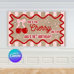 Puede incluir: Una pancarta de cumpleaños con fondo marrón y borde a rayas rosas y blancas. La pancarta presenta un borde ondulado rojo y el texto "She's the Cherry on Top, Ava's 18th Birthday!" con ilustraciones de cerezas.