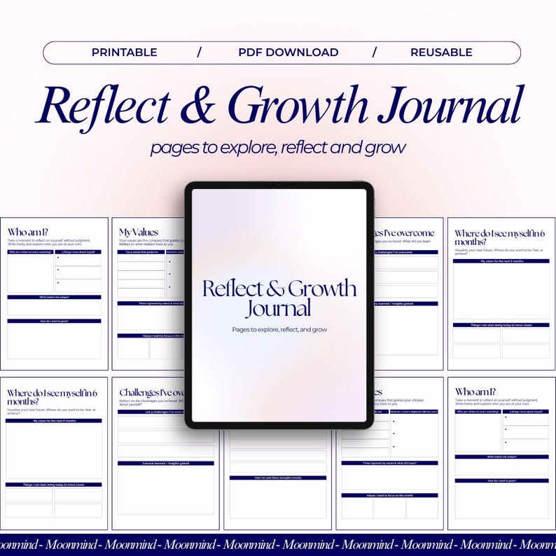 May include: A digital journal titled "Reflect & Growth Journal" with pages to explore, reflect, and grow. The journal is displayed on a tablet, surrounded by sample pages with prompts. The design is minimalist with a soft color palette.